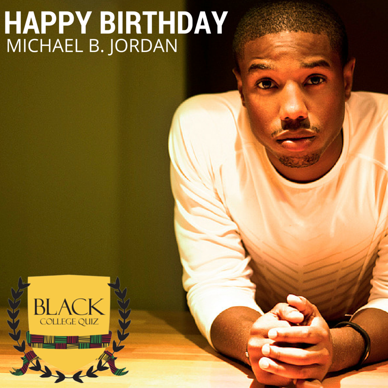 Happy Birthday Michael B. Jordan! 