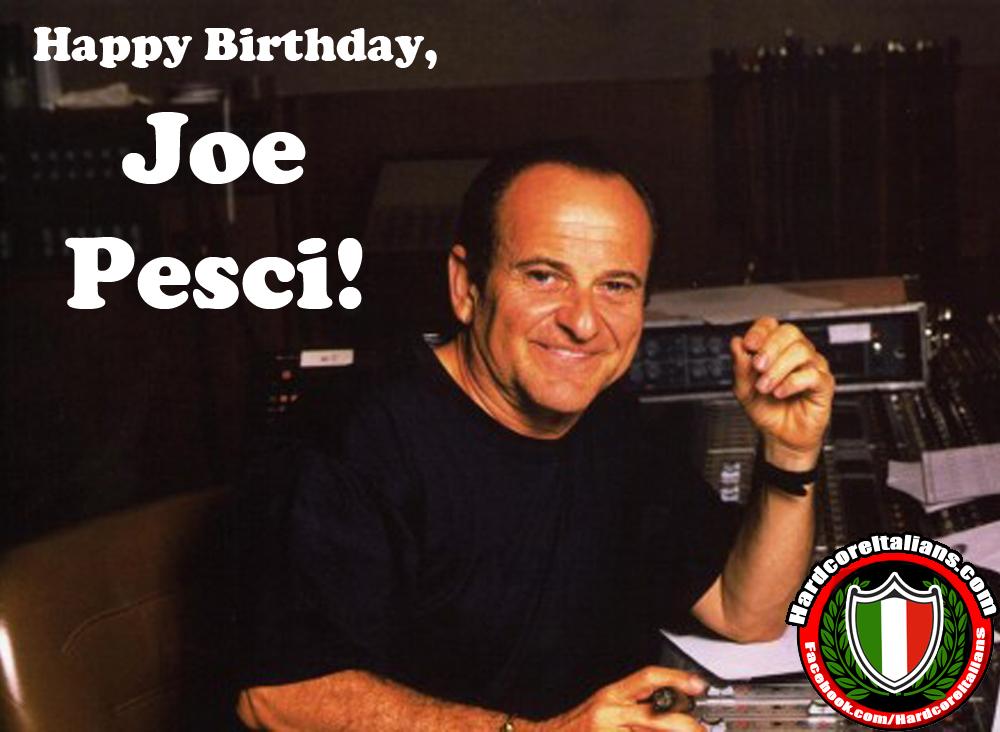   Happy 72nd Birthday to Joe Pesci!!  HB! Dude looks good.