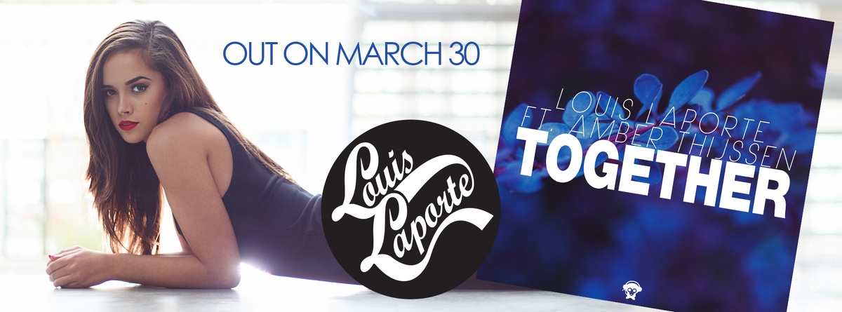 LouisLaporteXVI's tweet photo. "Louis Laporte Feat. Amber Thijssen - Together" 
OUT ON MARCH 30 

Exclusive preview: http://t.co/VcOfnLG3Pa http://t.co/OvHsNLOAoZ