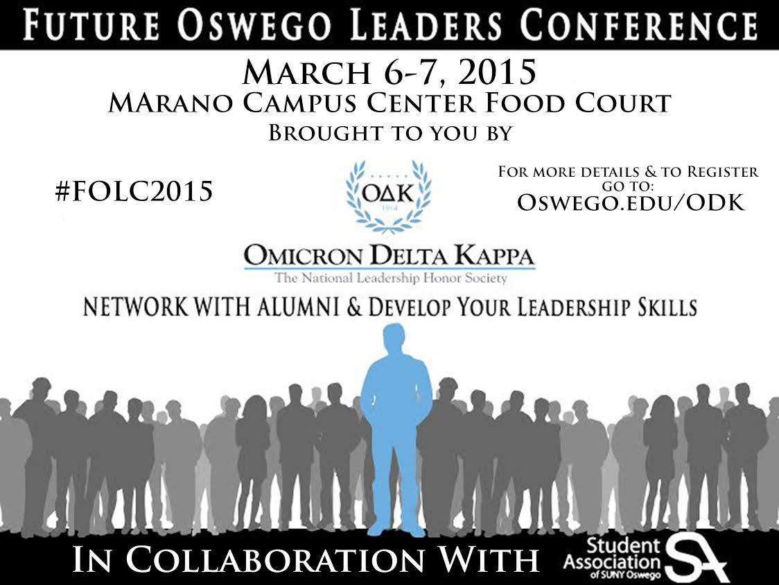 ODK_Oswego's tweet image. #FOLC2015 March 6th and 7th 2015 is the #ODK Future Leaders of Oswego Conference. A great way to network into a job.