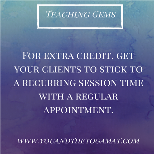KateConnellYoga's tweet image. For extra credit, get your clients to stick to a recurring session time with a regular appointment.