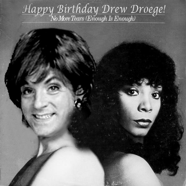 itkwydlds's tweet photo. #happybday to @itkwydlds's #windystorms, the brilliant, #hilarious @drewdroege! #DonnaSummer #strong #EnoughIsEnough http://t.co/Dvr38XQoZo