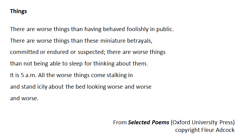 Happy 81st Birthday to Fleur Adcock. If you\re a worrier, then Miss C recommends her poem \Things\ 