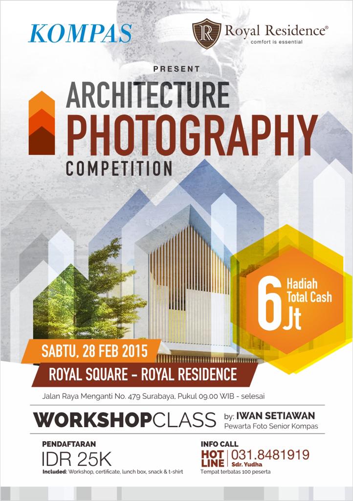 SURABAYA - Kompetisi Fotografi Arsitektur Kompas 28 Feb, Royal Residence, HTM 25K, Hadiah 6jt. INFO: 031-8481919