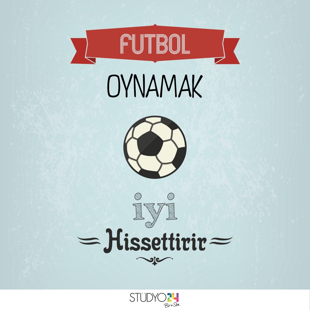 Studyo_24's tweet photo. Futbol, insanlığın en sevdiği sporların başında gelir ve oynamak size kendinizi iyi hissettirir. http://t.co/aZRqLt7Zyj