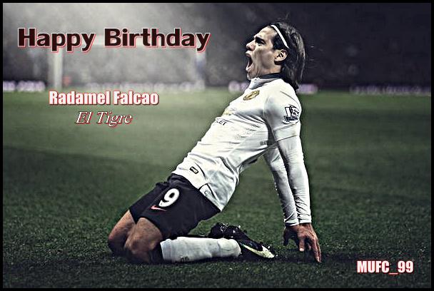 Happy Birthday Radamel Falcao Garcia \El Tigre\ (y)  