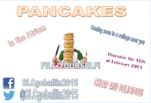 SLCgoballin2015's tweet photo. PANCAKES! THURSDAY 12th FEBRUARY 2015! 9AM-12PM IN THE ATRIUM! BE THERE OR BE SQUARE! #FillYourself #SLCgoballin2015 http://t.co/ZWdsiI6dys