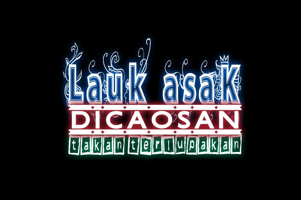 lauk asak itu di caosan bossss :)
