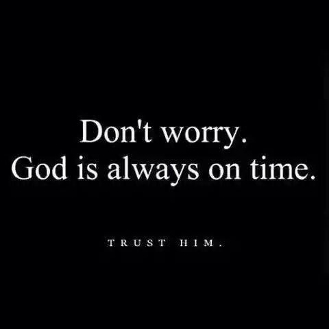GodPhotos's tweet photo. DON'T WORRY.
GOD IS ALWAYS ON TIME. http://t.co/AdkcjuDop8