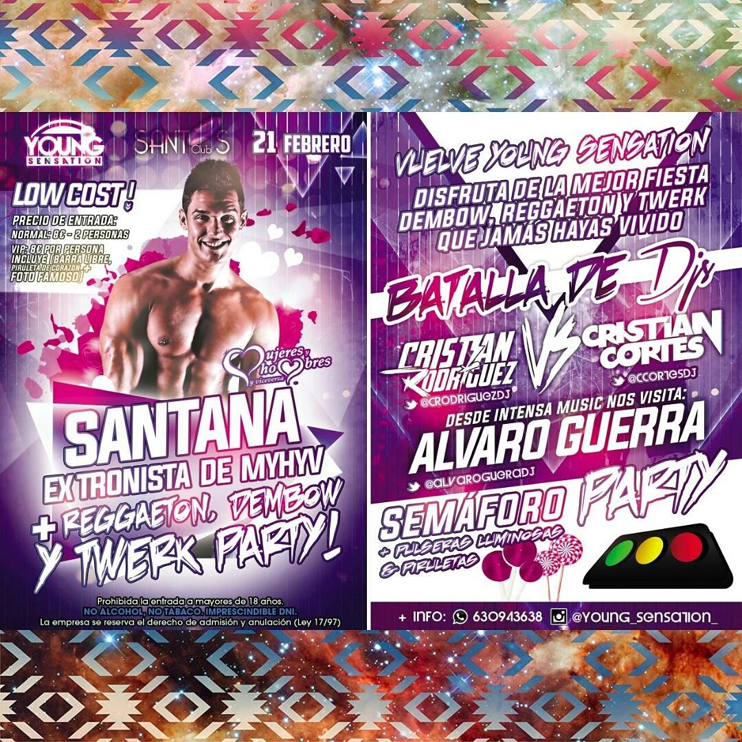 8€ 2 Persona 
Sab 21 Feb 
<a href="/AlbertoSantana_/">Alberto Santana Sosa</a> 
<a href="/AlvaroGuerraDj/">VARO</a> 
<a href="/CRodriguezDJ/">CRISTIAN RODRIGUEZ 🇪🇸</a> 
@CCortesDj 

Se lía en #YoungSensation