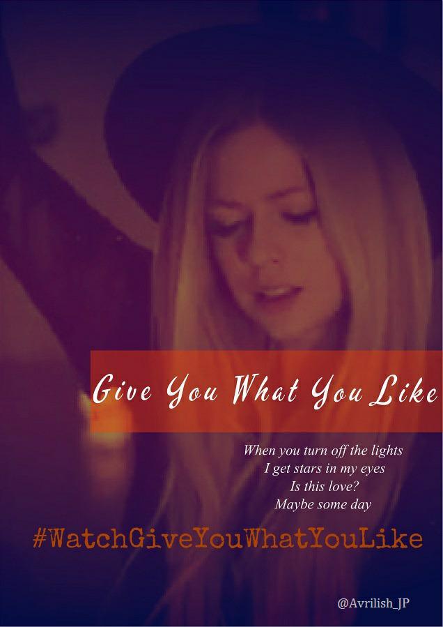 Avrilish_JP's tweet photo. Are you ready for #GYWYLWeek day 2? Today's hashtag is #WatchGiveYouWhatYouLike  We can watch it in a couple of hrs! http://t.co/Ik0G2zlvxy