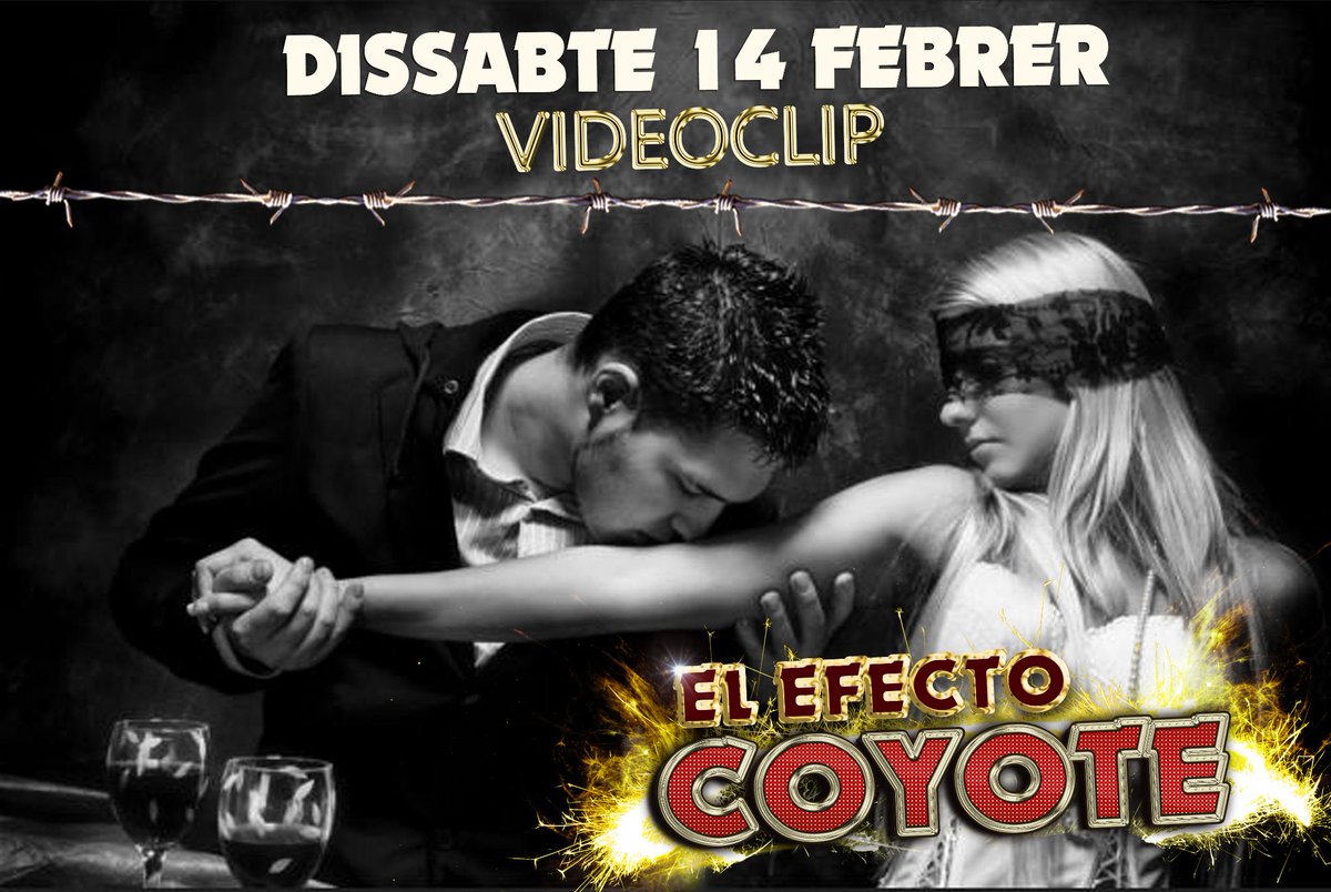 Videoclip EL EFECTO COYOTE este sabado 14 no te lo pierdas
