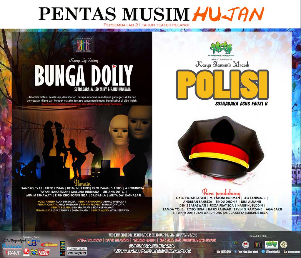 | <a href="/TeaterPelangiUM/">Teater Pelangi</a> PENTAS MUSIM HUJAN | BUNGA DOLLY dan POLISI | 24-25 Feb 2015, SasbudUM | HTM 10K, OTS 15K