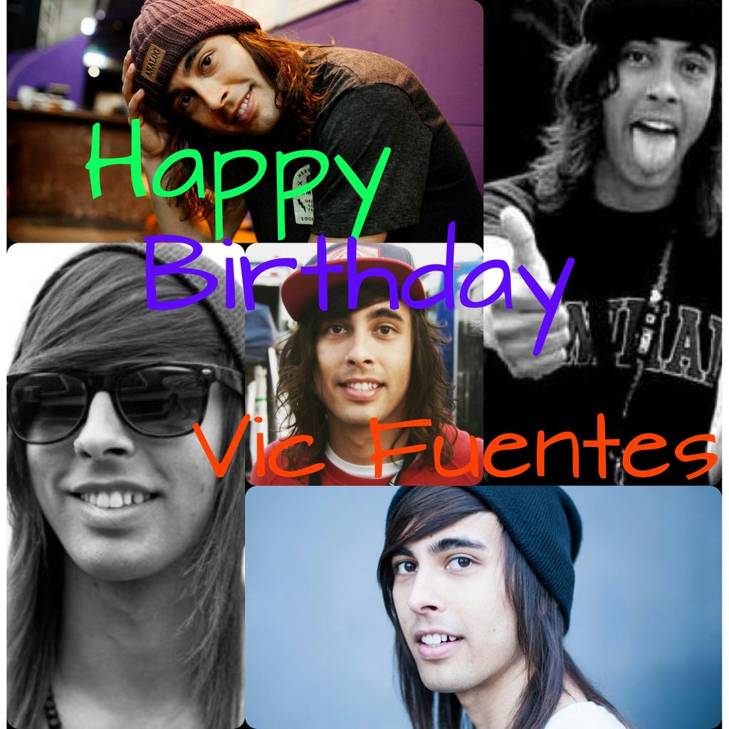 Happy Birthday Vic Fuentes! Hope your having a wonderful birthday. 