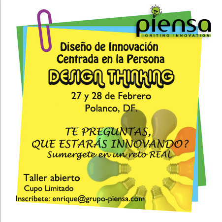 Taller Design Thinking - "Diseño de Innovación centrada en la Persona" 
con DESIGN THINKING 27 y 28 de febrero