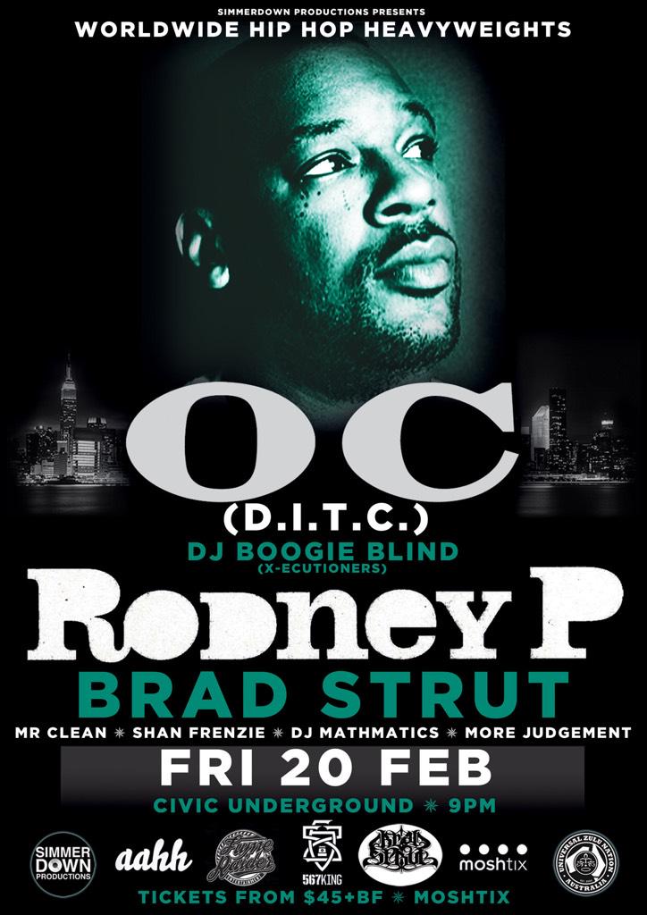 Sydney Friday Feb 20th ///
OC (DITC) &amp; Rodney P w/ myself &amp; local supports @ Civic 9pm doors /// Tickets @ Moshtix!!