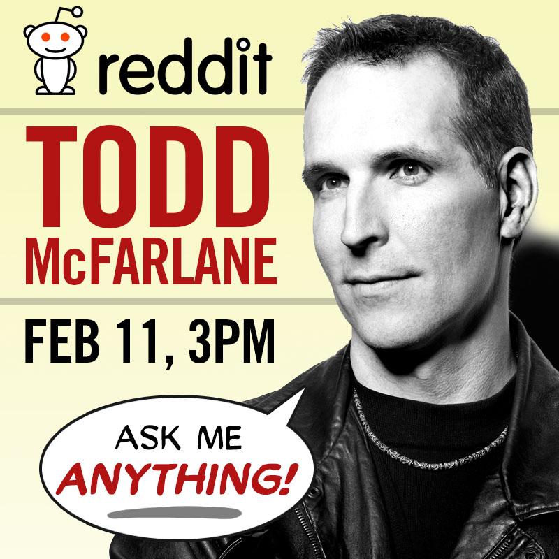 Todd_McFarlane's tweet image. Looking forward to talking with you all LIVE on @reddit_AMA at 3PM MT.