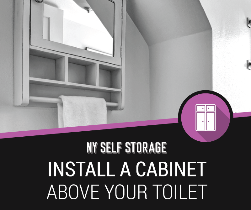 Adding a cabinet above the toilet helps keep your bathroom clutter-free and organized.