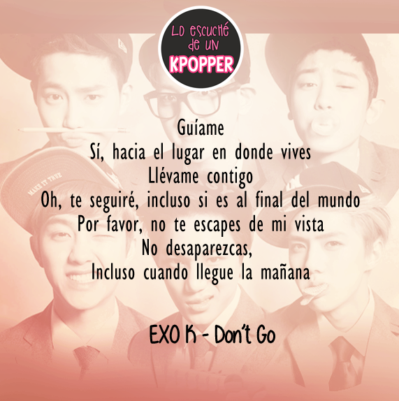 LoEscucheKpop's tweet photo. #Lyrics #Kpop #Exo - 'Don't Go' http://t.co/bcmiy1JsD3
