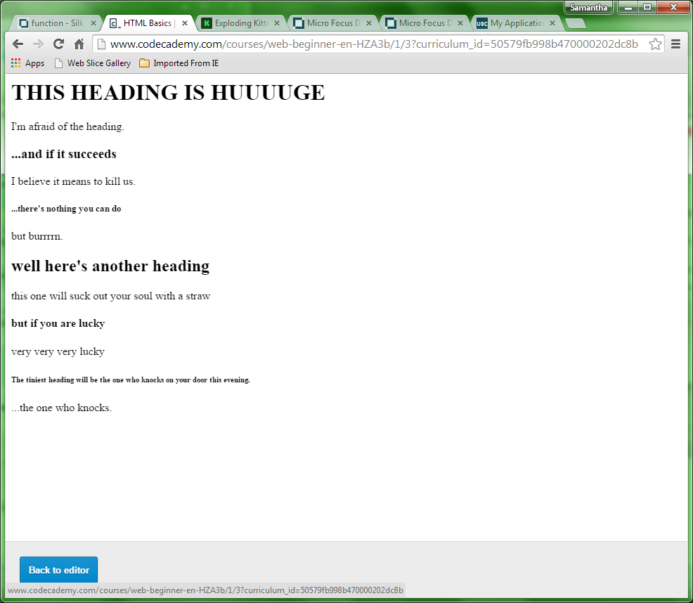 SamanthaMaybe's tweet image. These are the things I came up with while trying to teach myself HTML...I think I'm tired. #computerscienceproblems