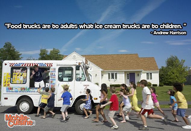 MobileCuisine's tweet photo. Today's #foodtruck #quoteoftheday comes from Andrew Harrison. http://t.co/q4dWZUny8E