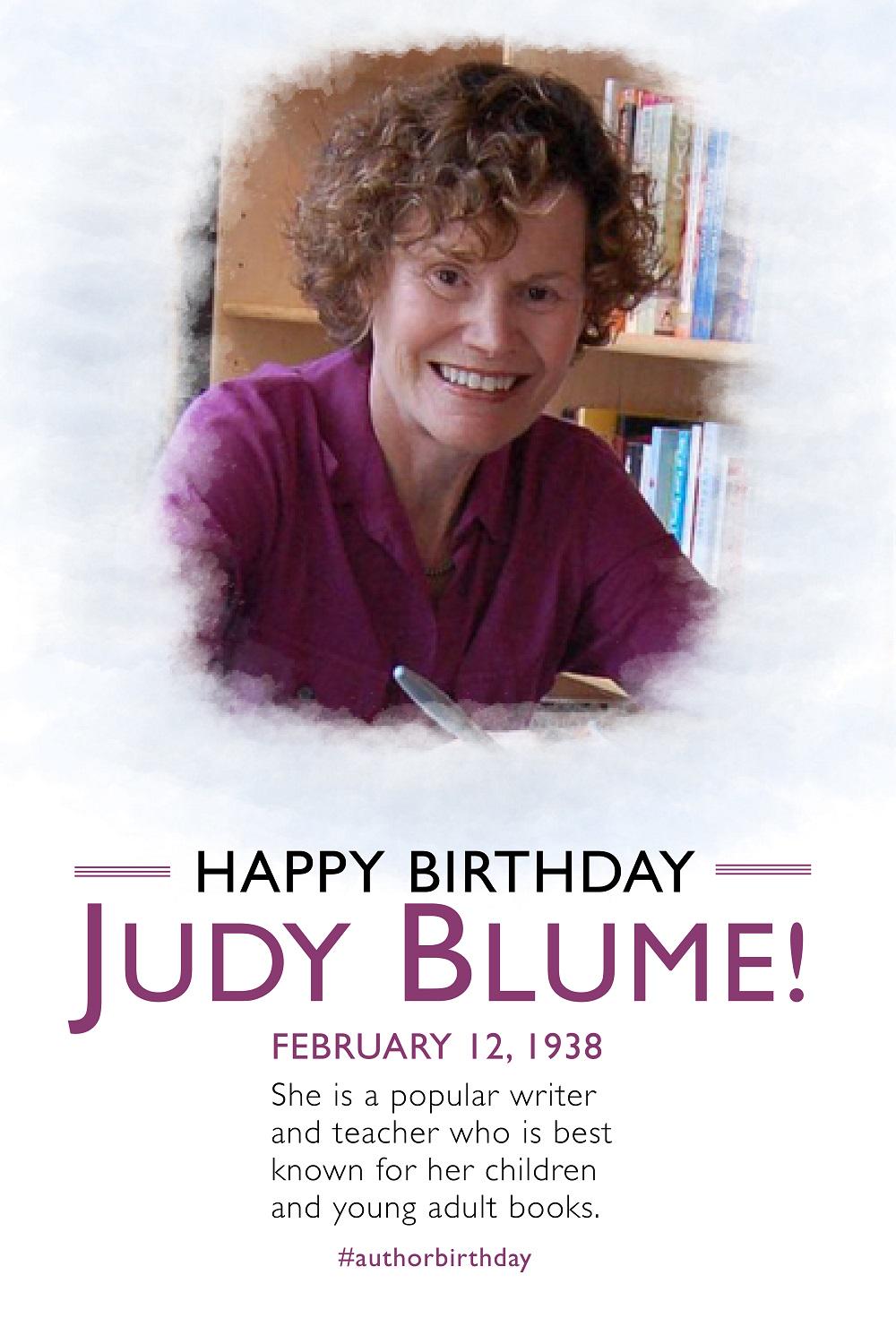 Happy birthday, Judy Blume! Her many young adult novels tackled issues of teenage angst. 