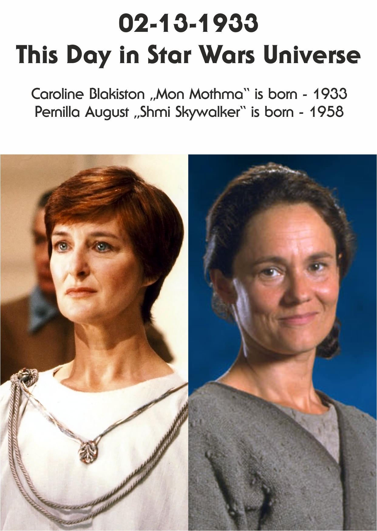 02-13-1933 & 02-13-1958 Happy Birthday Caroline Blakiston and Pernilla August! 