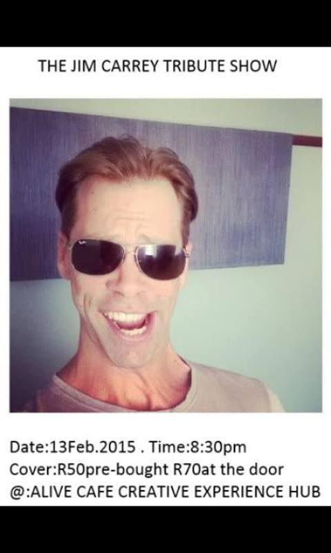 The Jim Carrey Tribute Show
At Alive Cafe. At 20h30
R70 (R50 pre-purchase).
11 Atlantic Road, Muizenberg.
0217889010