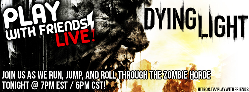playwfriends's tweet photo. Join us as we hit the zombie infected streets of Dying Light. Tonight LIVE @ 7pm EST / 6pm CST http://t.co/sVmP8FiVz4 http://t.co/bsvZSlV7Uf