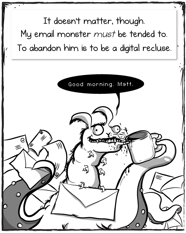 eyemagazine's tweet photo. My email is a monster, http://t.co/dLDbJpgMdd by @oatmeal (via @henshalluk) http://t.co/S0BPgFOHeY