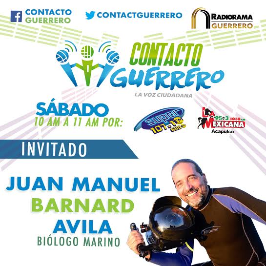 ContactGuerrero's tweet photo. El biólogo marino @aquabarnard nos acompañara mañana en punto de las 10:00 am @EverardoRGM @LeoCondee #Acapulco http://t.co/eqrKmQRRBn