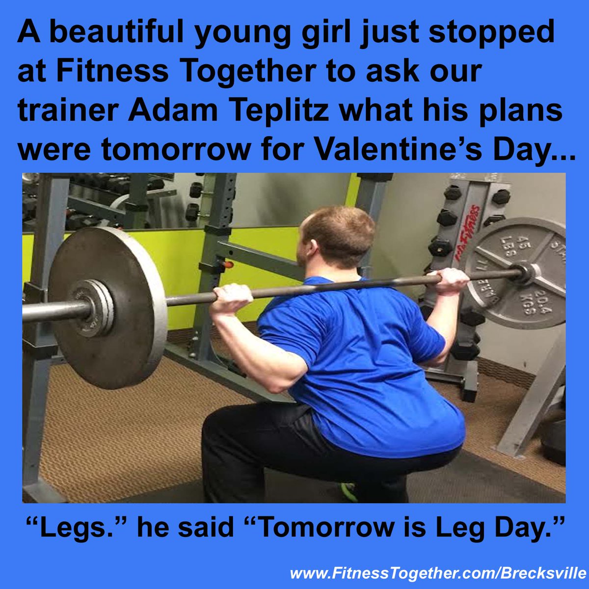 FTBrecksville's tweet photo. #FridayFitnessHumor: Got plans for #ValentinesDay? It's #legday #valentineshumour #PersonalTrainer @FitnessTogether http://t.co/5Z2DMe7nzt