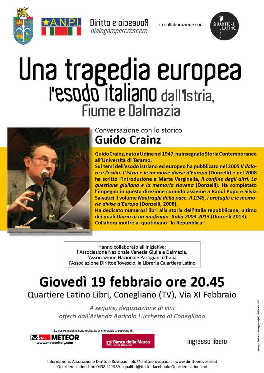 Guido Crainz a Conegliano - Una tragedia europea - l'esodo italiano dall'Istria, Fiume e Dalmazia - 19 febbraio 20.45