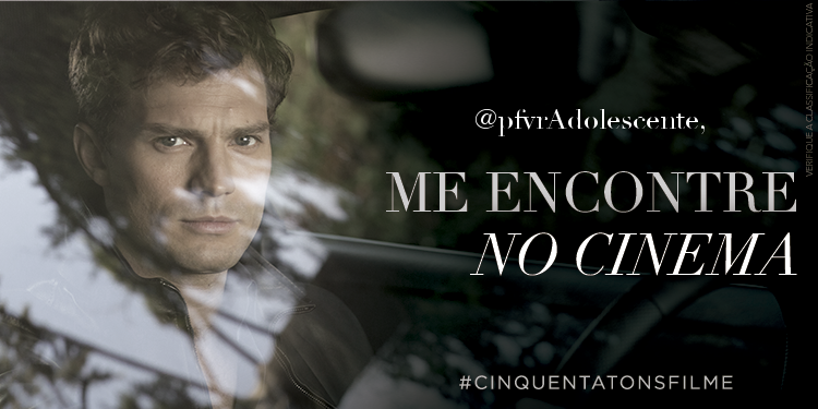 @pfvrAdolescente, o Sr. Grey aguarda você no cinema. Confira as sessões de #CinquentaTonsFilme bit.ly/1zBUs1s