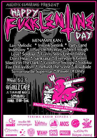 Melodic Punk Semarang present "HAPPY FVCKLENTINE DAY" 15 FEB 2015 at GIREZ CAFE , TLOGOSARI ( SEMARANG ) #stillpunk