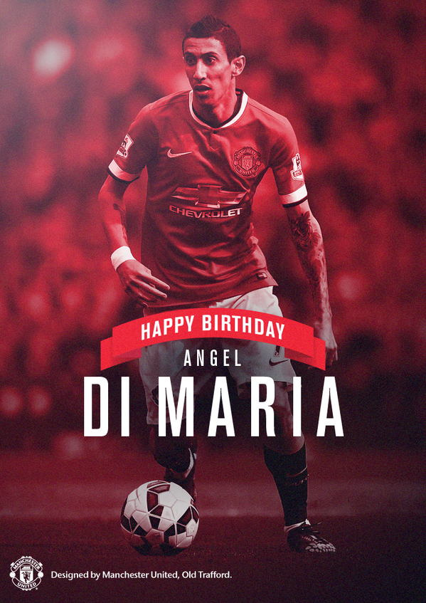 May God always give U succes forever Happy birthday Angel DI Maria 