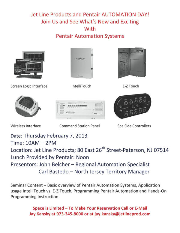 Please Join us, Thursday, Feb 7th from 10 am - 2 pm @ our Paterson branch for a Jet Line &amp; Pentair Automation Day!