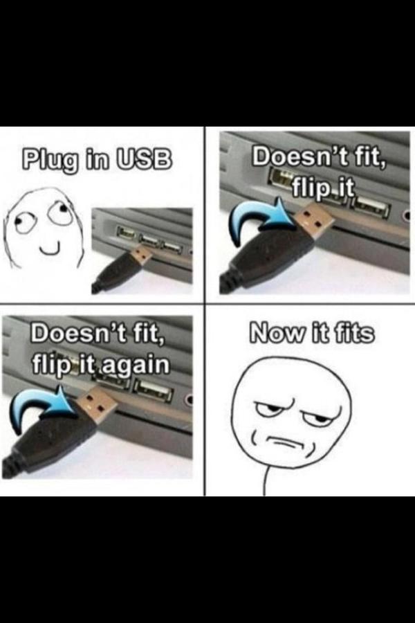 Gaut4m's tweet image. This is so true. #usb #techtrouble