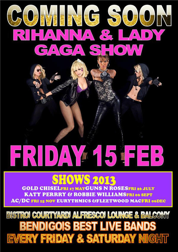 TheMetroBendigo's tweet photo. Book this show in Now.  The Rihanna and Lady Ga Ga Show. Friday Feb 15th ONLY AT THE METRO.  Book now on 54434916 http://t.co/bf0nxtiv
