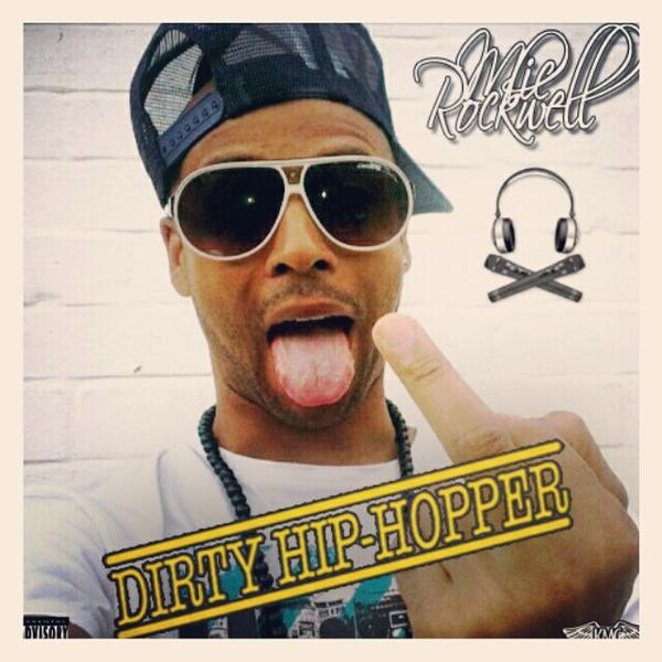 "DIRTY HIP-HOPPER" cover art. RISING SON as <a href="/MicRockwell/">Mic Rockwell</a>