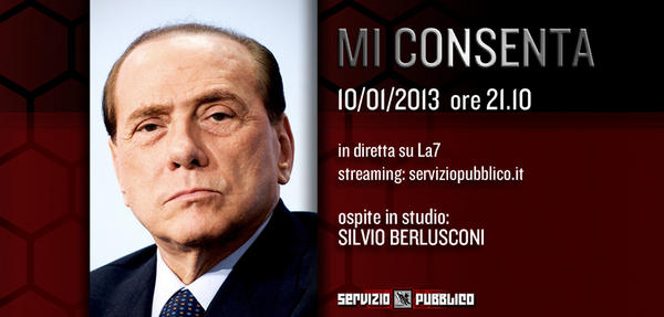 Serv_Pubblico's tweet photo. MI CONSENTA - Domani giovedì 10 gennaio la nuova puntata di #ServizioPubblico @La7tv 21.10 in studio Silvio #Berlusconi http://t.co/Ncofwni5