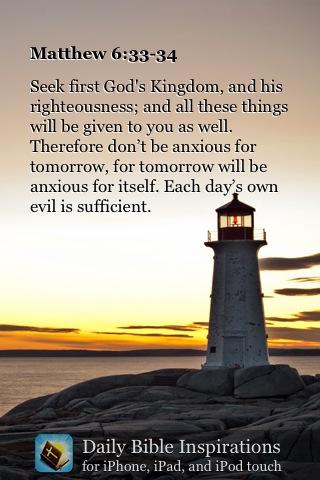 Seek first God's Kingdom, and his righteousness; and all these things will be given to you as… (Matthew 6:33-34)