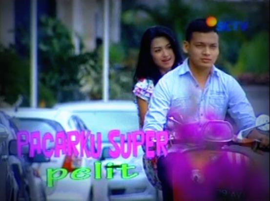 ftv pacarku super pelit ftv pacarku super pelit