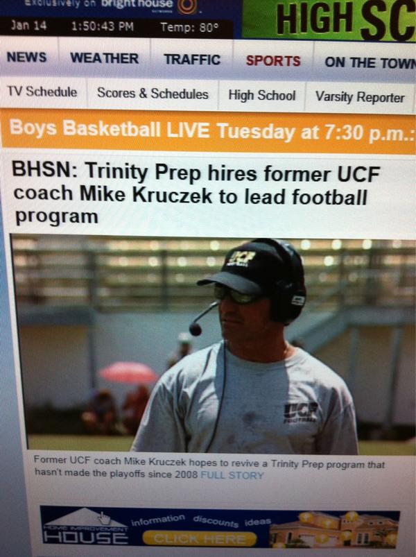 EnglesScott's tweet photo. BHSN report: Former UCF head coach Mike Kruczek named head coach at Trinity Prep http://t.co/pErB5YpM