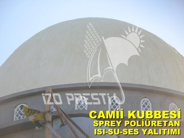 Camii Kubbesi Sprey Poliüretan Uygulaması..