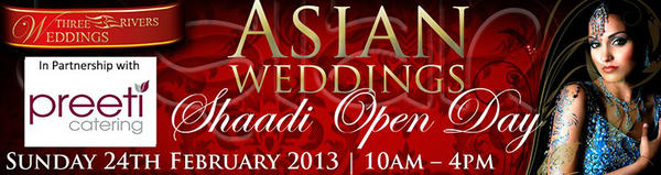 ***NOW BOOKING FOR 2014*** DON'T MISS THE TEAM AT THE SHAADI OPEN DAY IN ESSEX ON SUN 24TH FEB 2013.