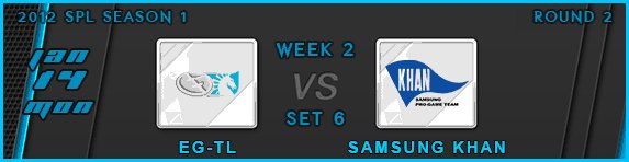 Star_Sense's tweet image. #SPL S1 - 2013 01 14 - R02W02 - Set 06 - EG-TL vs Samsung - 720p HD VOD-PRiMA | Star-Sense.com |