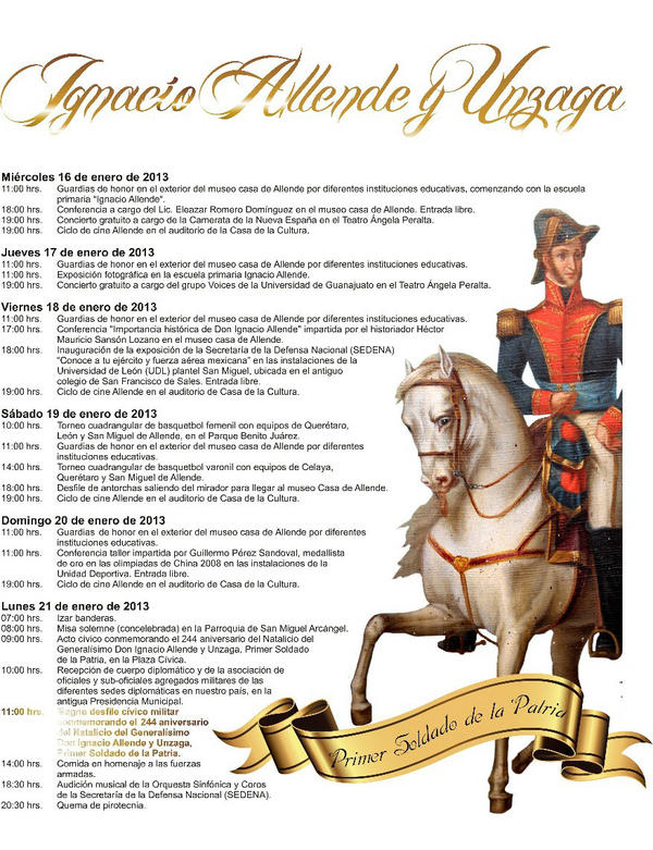 SAN MIGUEL DE ALLENDE, GTO. FESTEJA A NUESTRO HÈROE DON IGNACIO ALLENDE Y UNZAGA.  244 AÑOS DE SU NATALICIO.