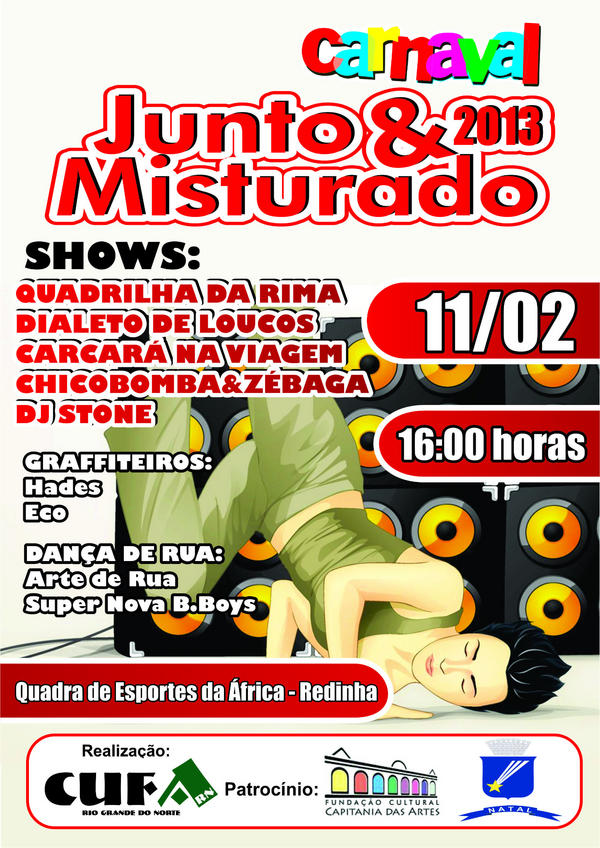 A <a href="/CufaRN/">CUFARioGrandedoNorte</a> convida tod@s para o Carnaval Junto e Misturado 2013, venha cair na folia com a gente.