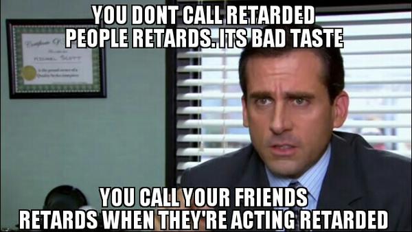 The Office Meme on Twitter: "Retards. #theoffice #badtaste # ...